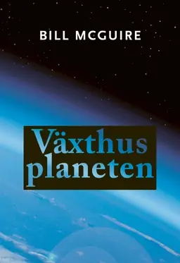 Växthusplaneten : vårt nya hem